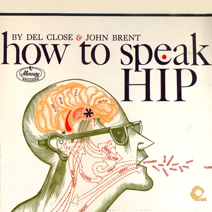 Del Close, John Brent - How to Speak Hip cover
