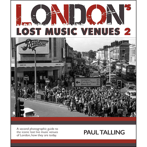 London's Lost Music Venues Vol. 2