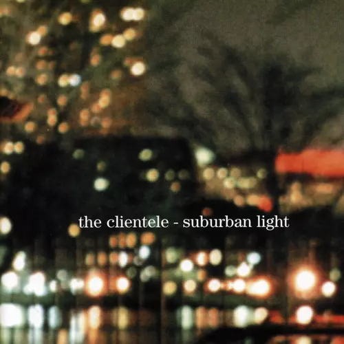 View full size cover The Clientele - Suburban Light
