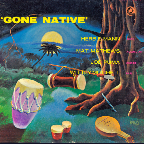 Herbie Mann with Mat Mathews, Joe Puma and Whitey Mitchel - Gone Native