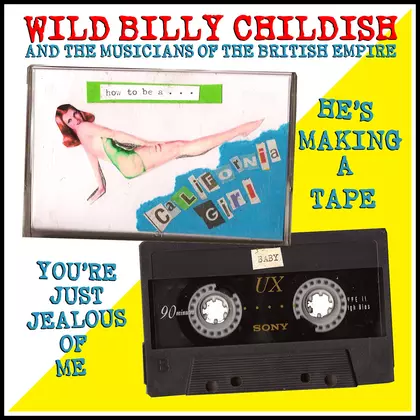 Wild Billy Childish And The Musicians Of The British Empire - He's Making A Tape cover