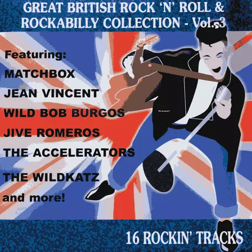 Various Artists - Great British Rock 'n' Roll and Rockabilly Collection Volume 3