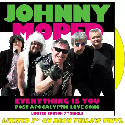 Johnny Moped - Everything Is You 7" (Neon Yellow Vinyl) cover