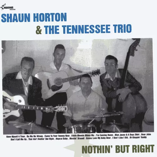Shaun Horton and the Tennessee Trio - Nuthin' but Right