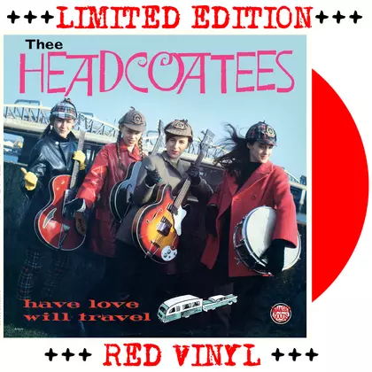 Thee Headcoatees - Thee Headcoatees Have Love, Will Travel (RED VINYL LP) cover