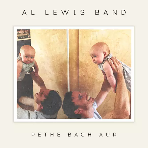 Al Lewis Band - Pethe Bach Aur