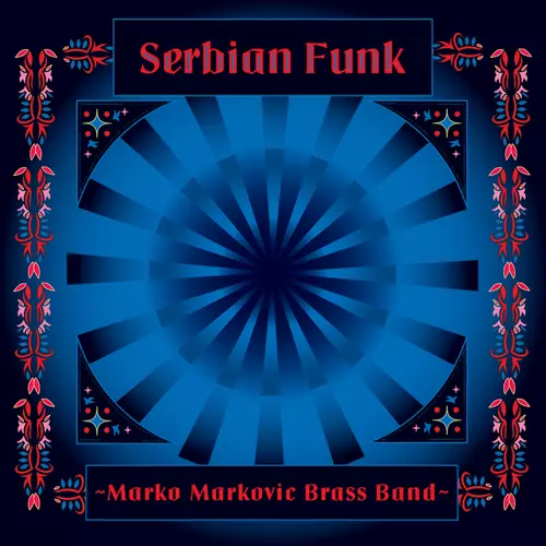View full size cover Marko Markovic Brass Band - Serbian Funk