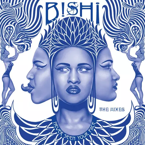 View full size cover Bishi - Never Seen Your Face (Remixes)