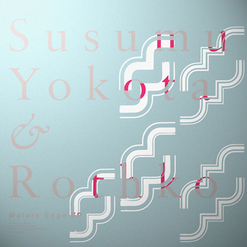 Susumu Yokota & Rothko - Water's Edge