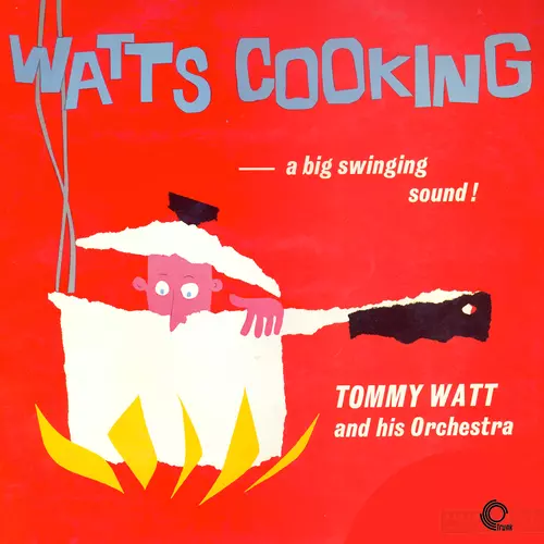 Tommy Watt and His Orchestra feat. Tubby Hayes - Watt's Cooking