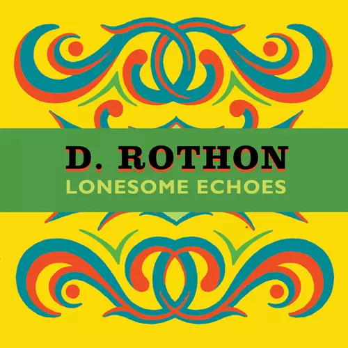 D. Rothon - Lonesome Echoes (mini CD)