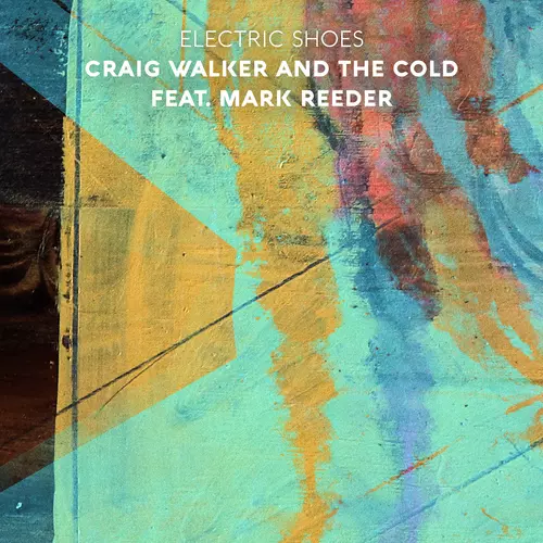 View full size cover Craig Walker + The Cold feat. Mark Reeder - Electric Shoes
