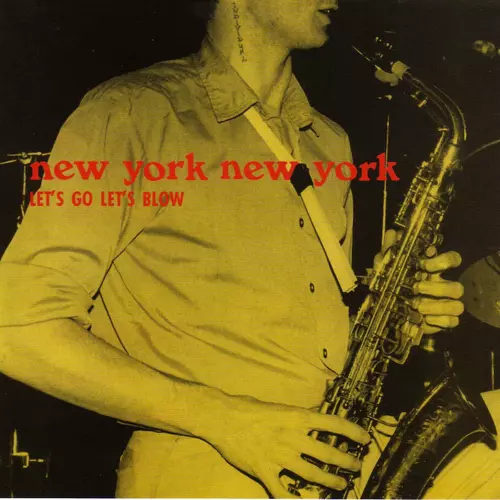 New York New York - Let's Go Let's Blow / Butobi Blow