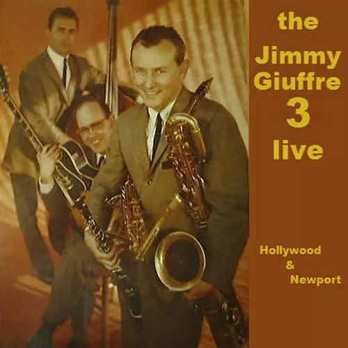 View full size cover The Jimmy Giuffre 3 - Hollywood & Newport Live