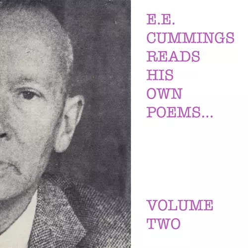 E.E.Cummings - E.E. Cummings Reads His Own Poems - Volume Two