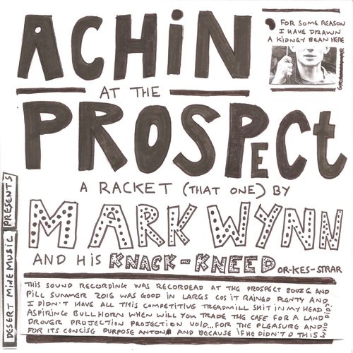 Mark Wynn - Achin' at the Prospect - A Racket (That One)