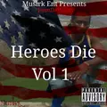 Heroes Die, Vol I