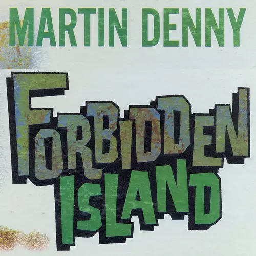 Martin Denny - Forbidden Island
