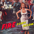 Fire Down Below (Original Motion Picture Soundtrack)