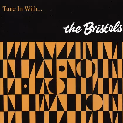 The Bristols - Tune In With... cover