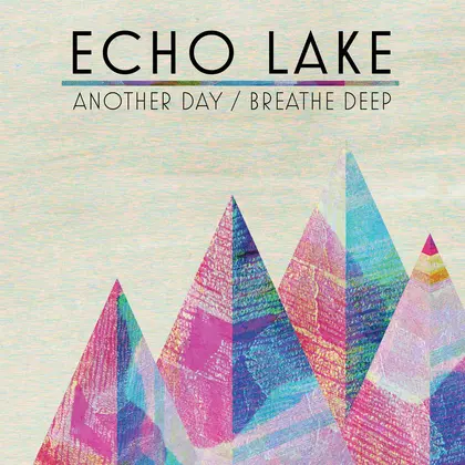 Echo Lake - Another Day / Breathe Deep cover