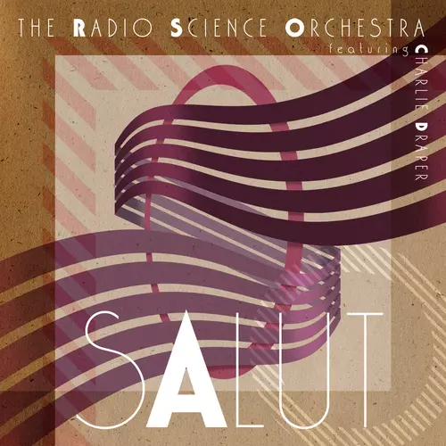 The Radio Science Orchestra feat. Charlie Draper - Salut (78 RPM)