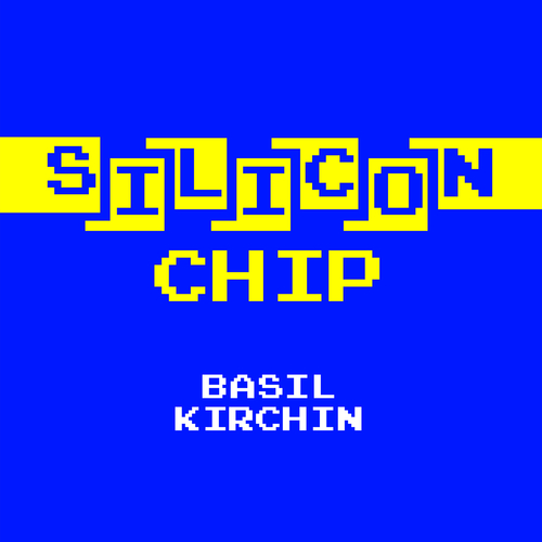 Basil Kirchin - Silicon Chip (yellow wax)