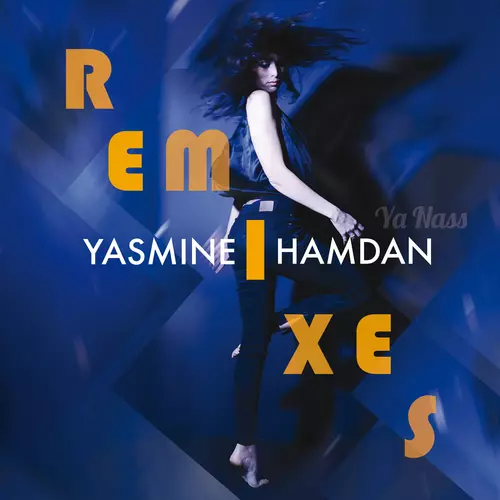 Yasmine Hamdan - Ya Nass Remixes, Vol. 1