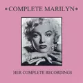 Complete Marilyn: Her Complete Recordings (Remastered)