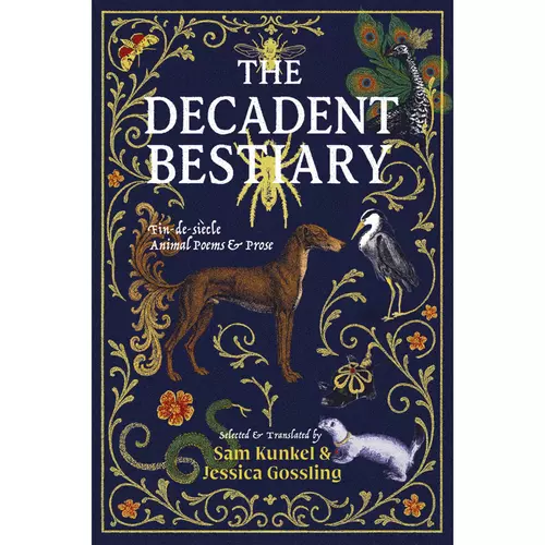 View full size The Decadent Bestiary