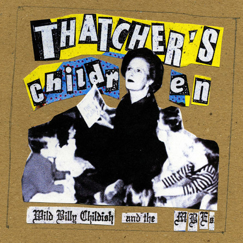 View full size cover Wild Billy Childish And The Musicians Of The British Empire - Thatcher's Children