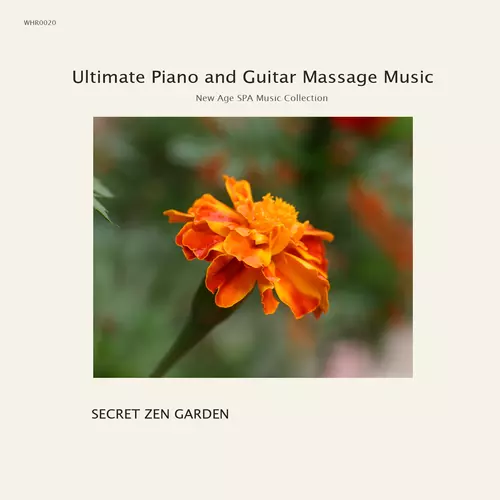 Secret Zen Garden - Ultimate Guitar and Piano Massage Music – New Age SPA Music Collection