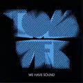 We Have Sound