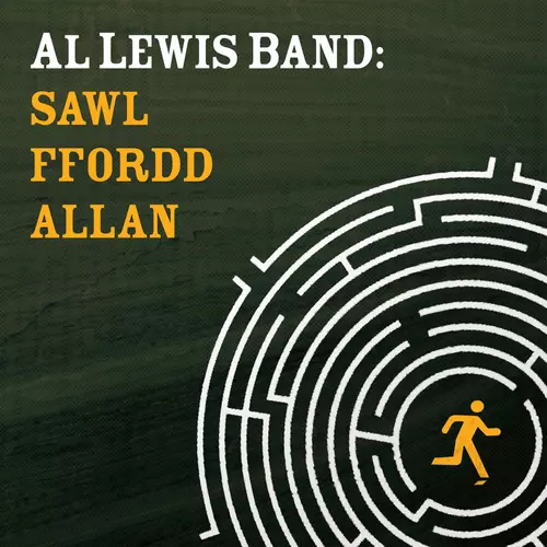 Al Lewis Band - Sawl Ffordd Allan