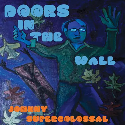 JohnnySuperColossal - Doors in the Wall