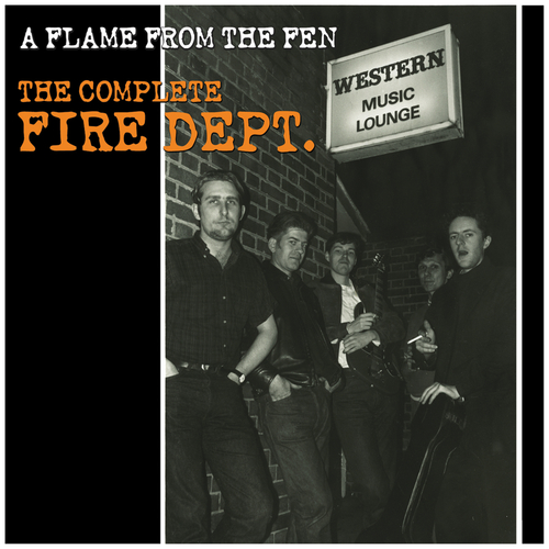 View full size cover Fire Dept. - A Flame From The Fen - The Complete Fire Dept.