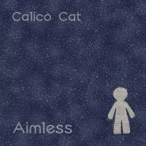 Calico Cat - Aimless