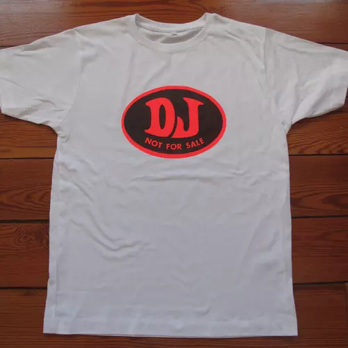Day-Glo DJ Not For Sale Tee Shirt - White