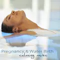 Pregnacy & Water Birth Calming Music – Amazing Nature Sounds for Child Birth and Breastfeeding