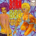 V/A Born Bad Vol.7