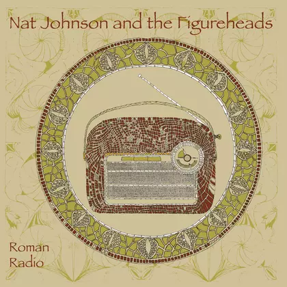Nat Johnson And The Figureheads - Roman Radio cover
