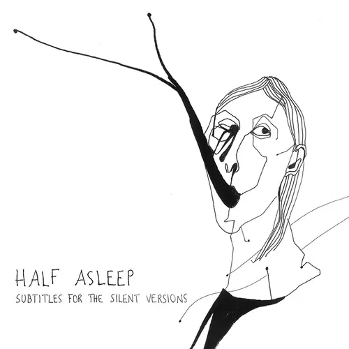 Half Asleep - Subtitles for the silent versions
