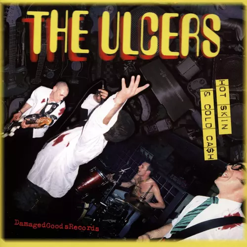 The Ulcers - Hot Skin and Cold Ca$h