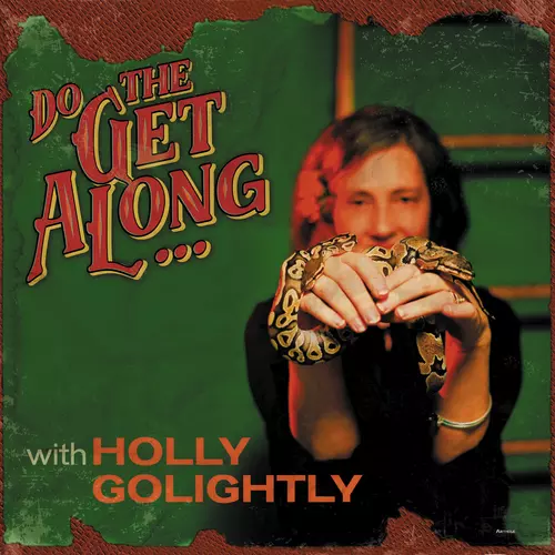 Holly Golightly - Do The Get Along