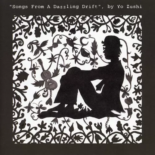 View full size cover Yo Zushi - Songs From A Dazzling Drift