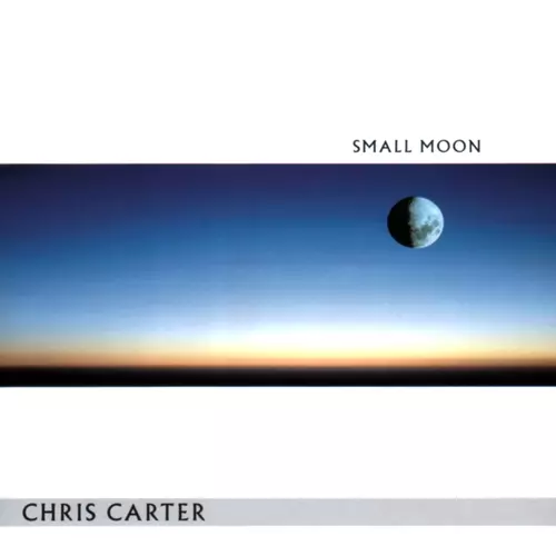 Chris Carter - Small Moon