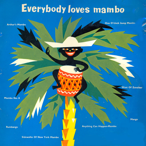 View full size cover Xavier Cugat and The Mariners, Les Elgart, Dolores Hawkins, Belmonte, Art Lowry, Pete Rugolo - Everybody Loves Mambo