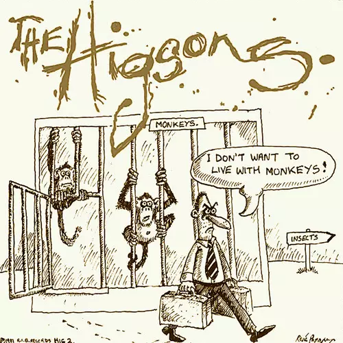 The Higsons - I Don't Want To Live With Monkeys (The Demos)