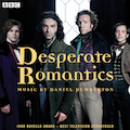 Desperate Romantics: Original Soundtrack From The BBC TV Series