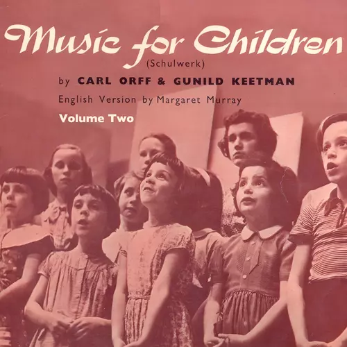 Carl Orff & Gunild Keetman & Margaret Murray - Music for Children (Schulwerk) Volume 2 [Remastered]
